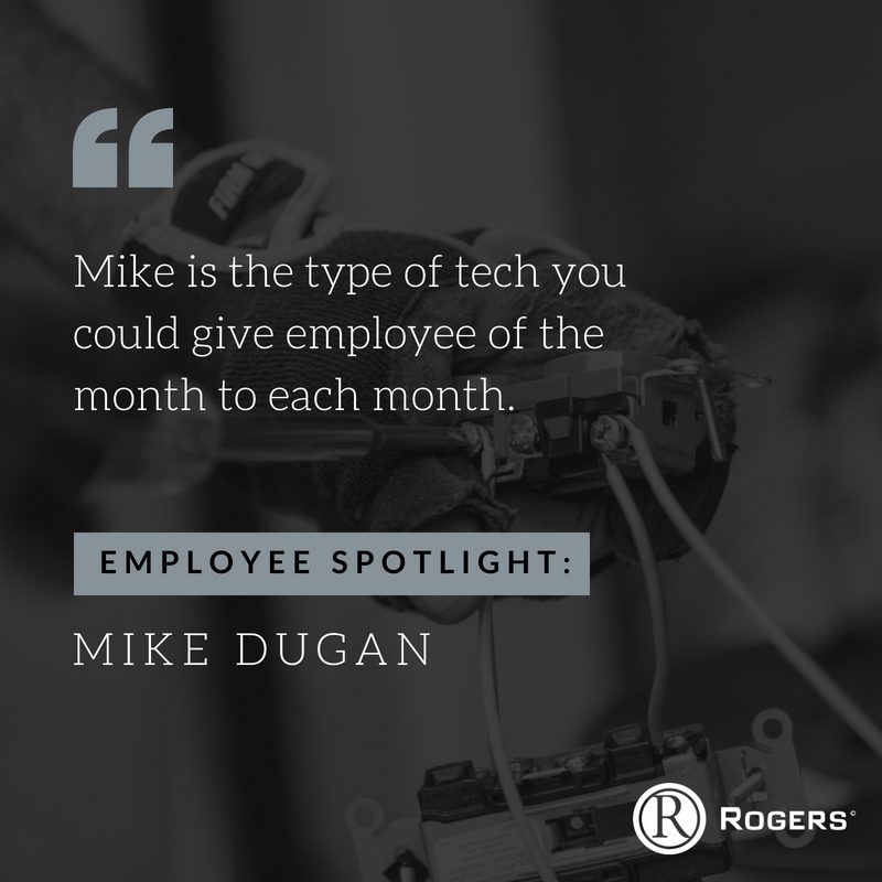 Rogers Spotlight: Mike Dugan