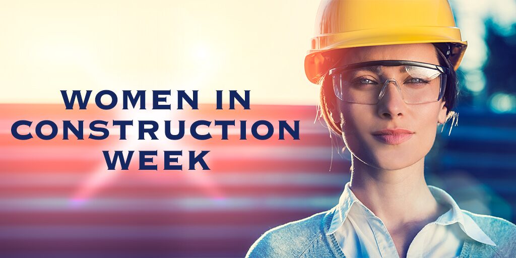 Women in Construction Week title with woman with hard hat and safety glasses